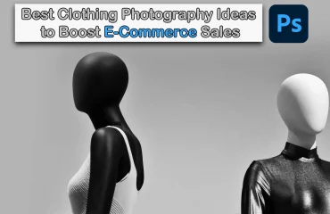 Best Clothing Photography Ideas to Boost E-Commerce Sales | cliput.com